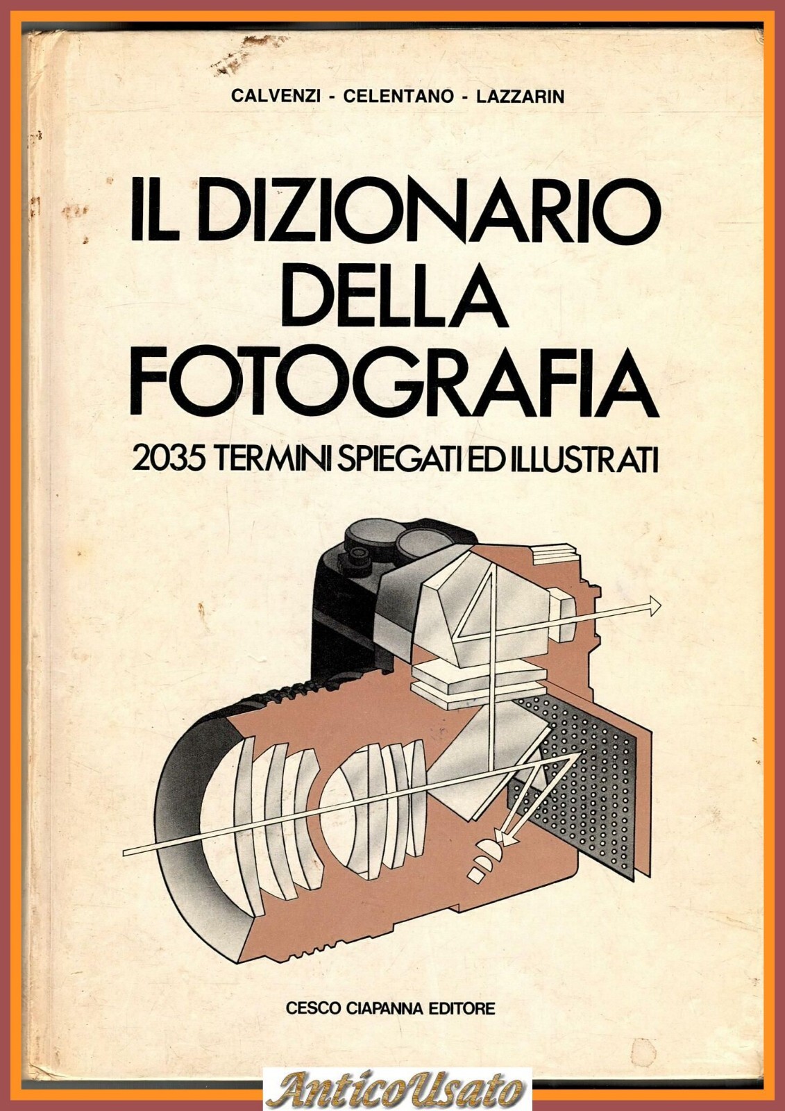 IL DIZIONARIO DELLA FOTOGRAFIA di Calvenzi Celentano Lazzarin 1985 Libro …