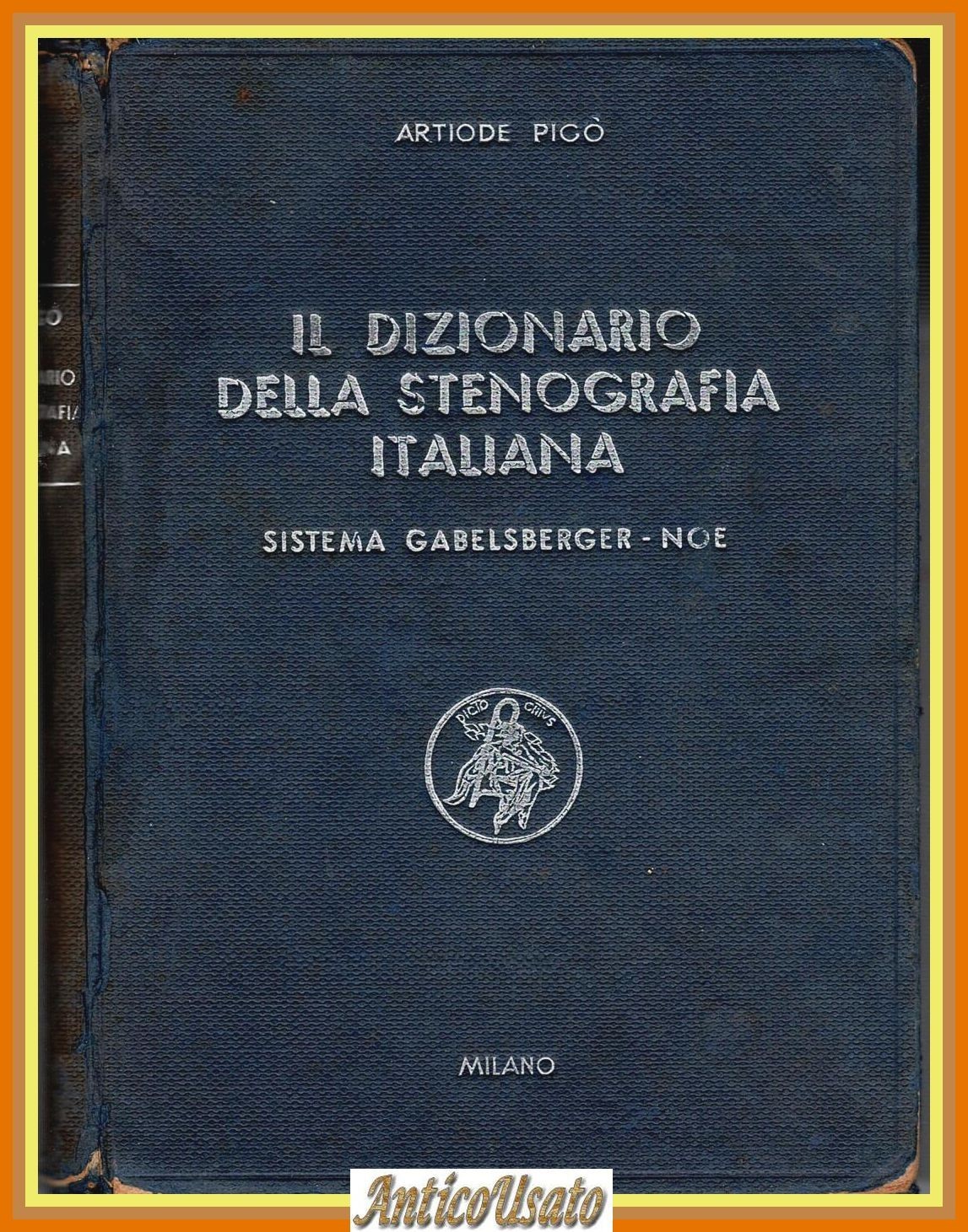 IL DIZIONARIO DELLA STENOGRAFIA ITALIANA di Picò Gabelsberger Noe 1955 …