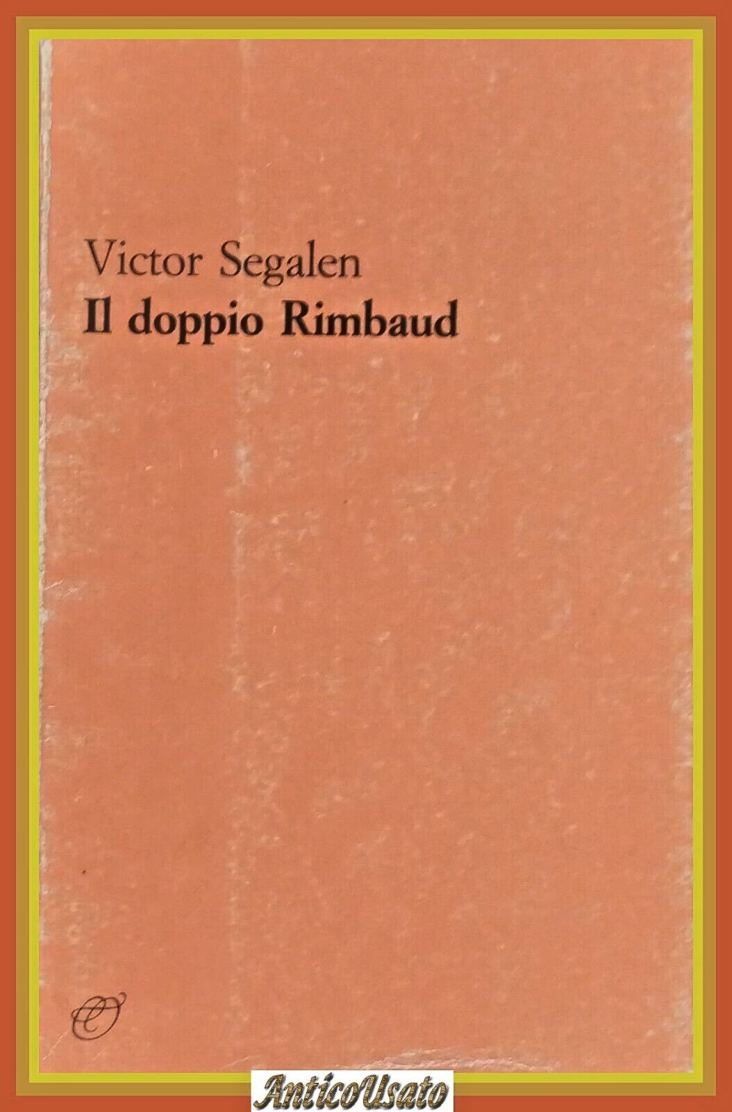 IL DOPPIO RIMBAUD di Victor Segalen 1979 Fata Morgana LIbro