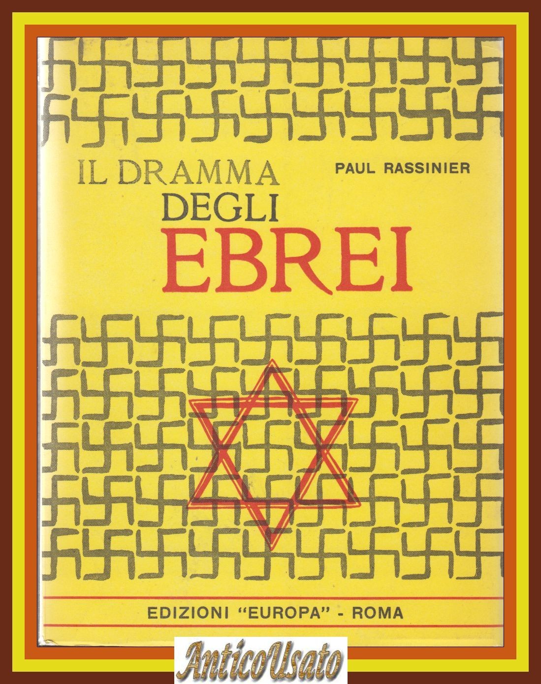 IL DRAMMA DEGLI EBREI di Paul Rassinier 1967 edizioni Europa …