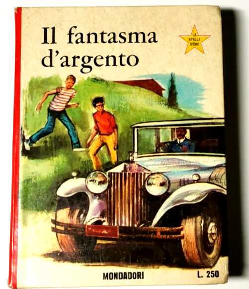 IL FANTASMA D'ARGENTO di George Wyatt 1967 Mondadori la stella …
