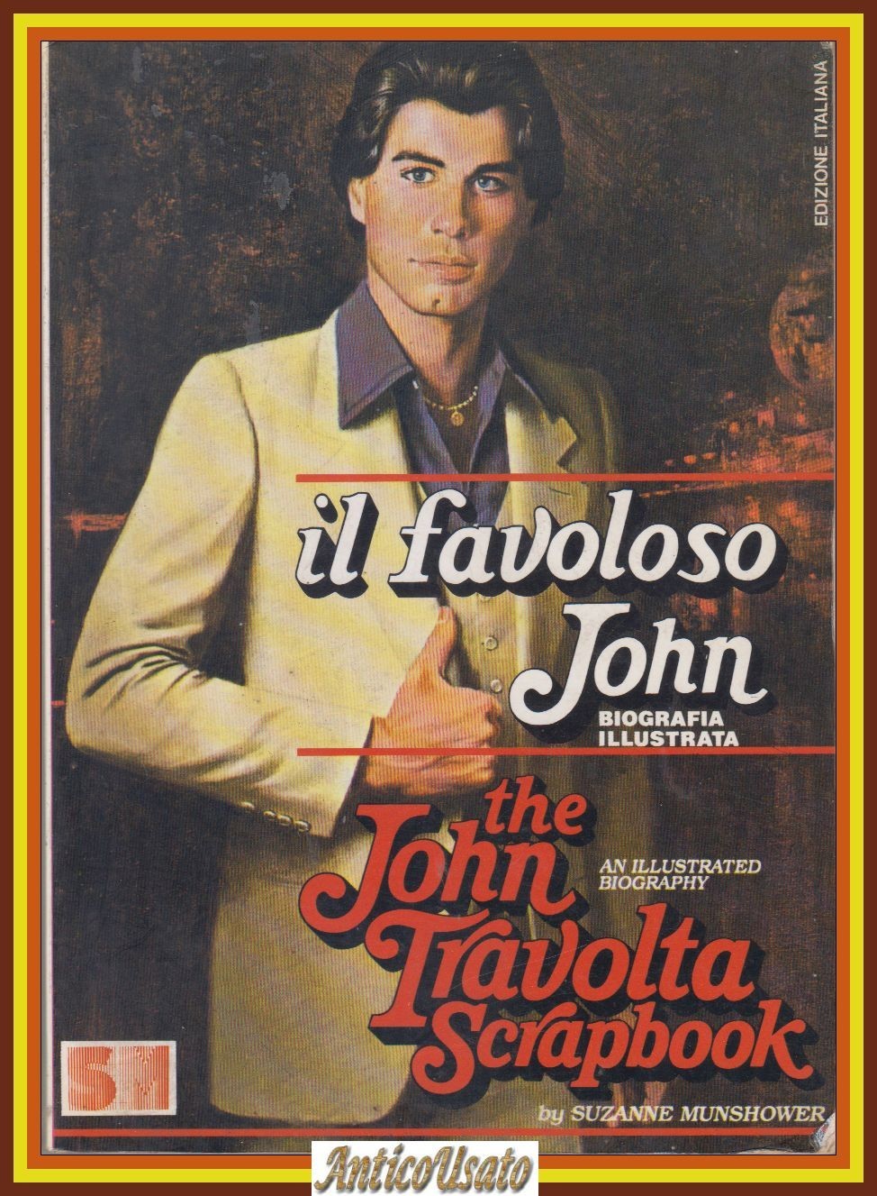 IL FAVOLOSO JOHN Travolta di Suzanne Munshower 1979 SM Biografia …
