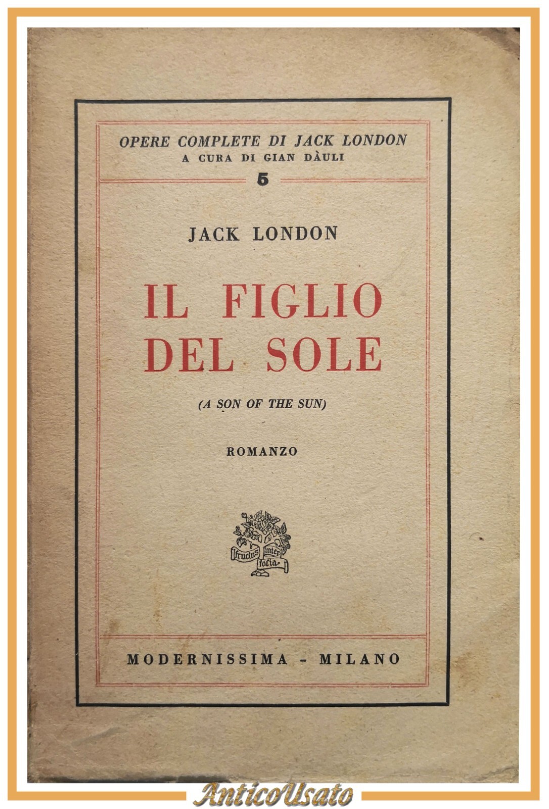 IL FIGLIO DEL SOLE romanzo di Jack London 1928 Modernissima …