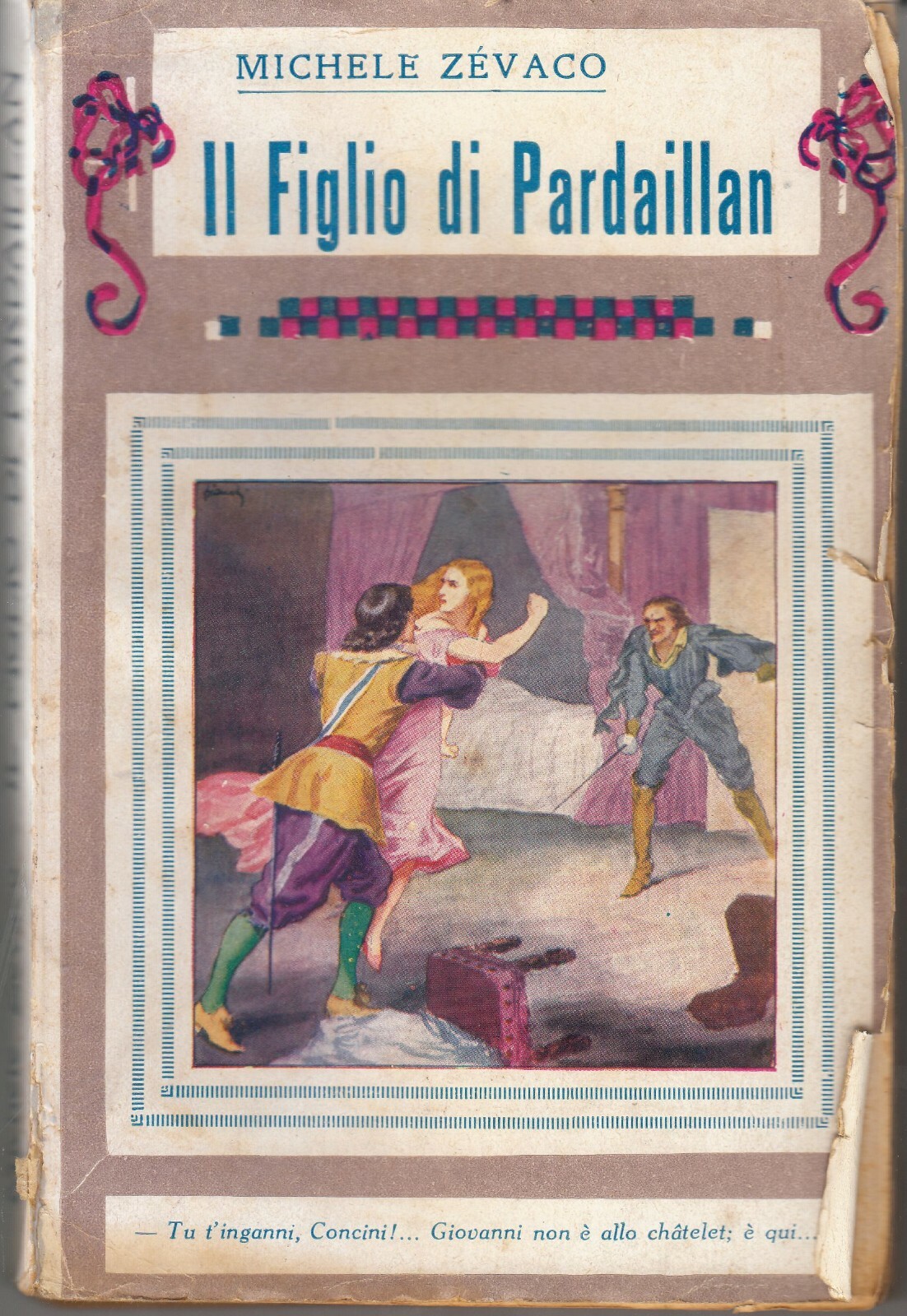 IL FIGLIO DI PARDAILLAN Michele Zevaco 1933 Bietti Libro illustrato …