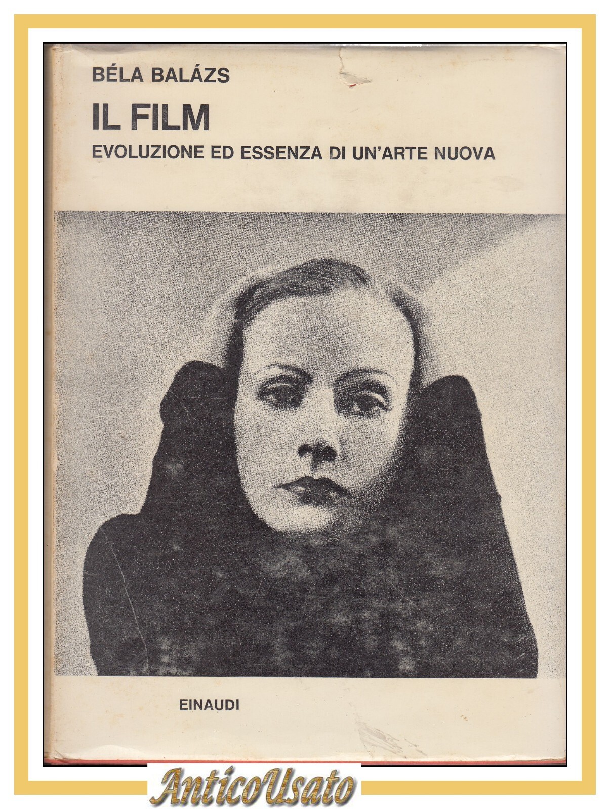 IL FILM EVOLUZIONE ED ESSENZA DI UN'ARTE NUOVA di BÉLA …