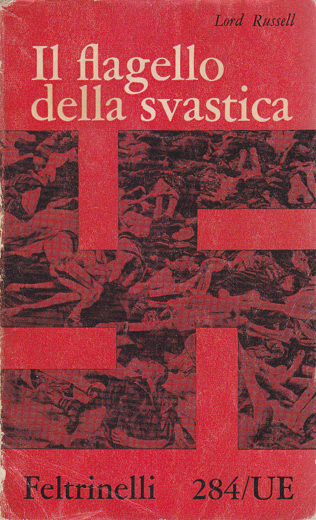 IL FLAGELLO DELLA SVASTICA di Lord Russel 1960 Feltrinelli libro …