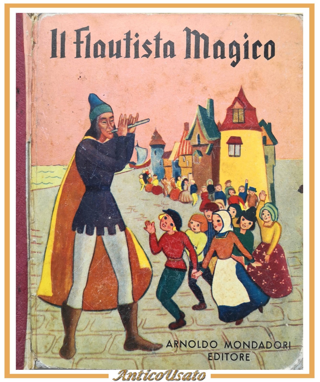 IL FLAUTISTA MAGICO 1950 Mondadori libro fiabe illustrato da Salvador …