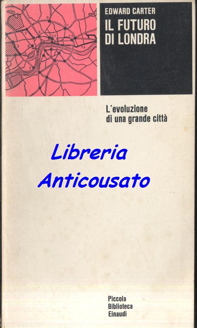 IL FUTURO DI LONDRA Edward Carter Libro Biblioteca Einaudi 1974 …