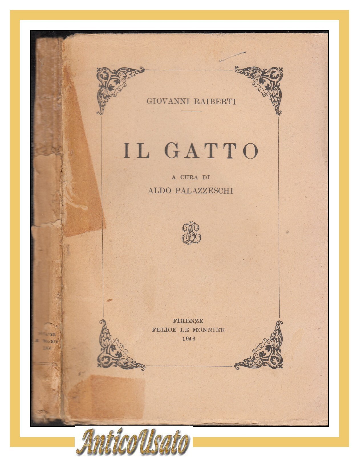 IL GATTO di Giovanni Raiberti 1946 Le Monnier libro a …