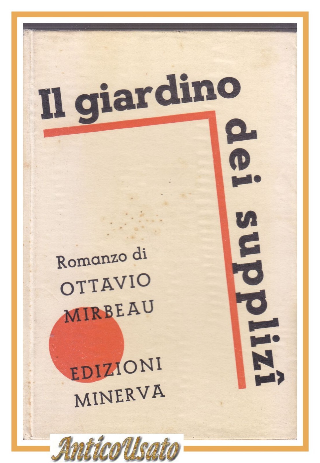 IL GIARDINO DEI SUPPLIZI Romanzo di Ottavio Mirbeau - Edizioni …