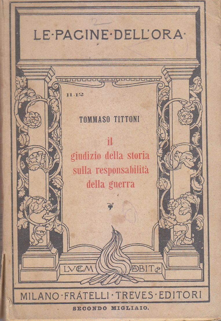 IL GIUDIZIO DELLA STORIA SULLA RESPONSABILITà DELLA GUERRA di Tittoni …