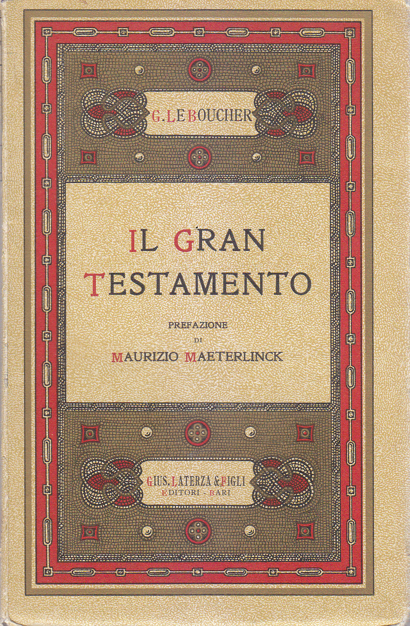 IL GRAN TESTAMENTO di G Le Boucher 1934 editore Laterza …