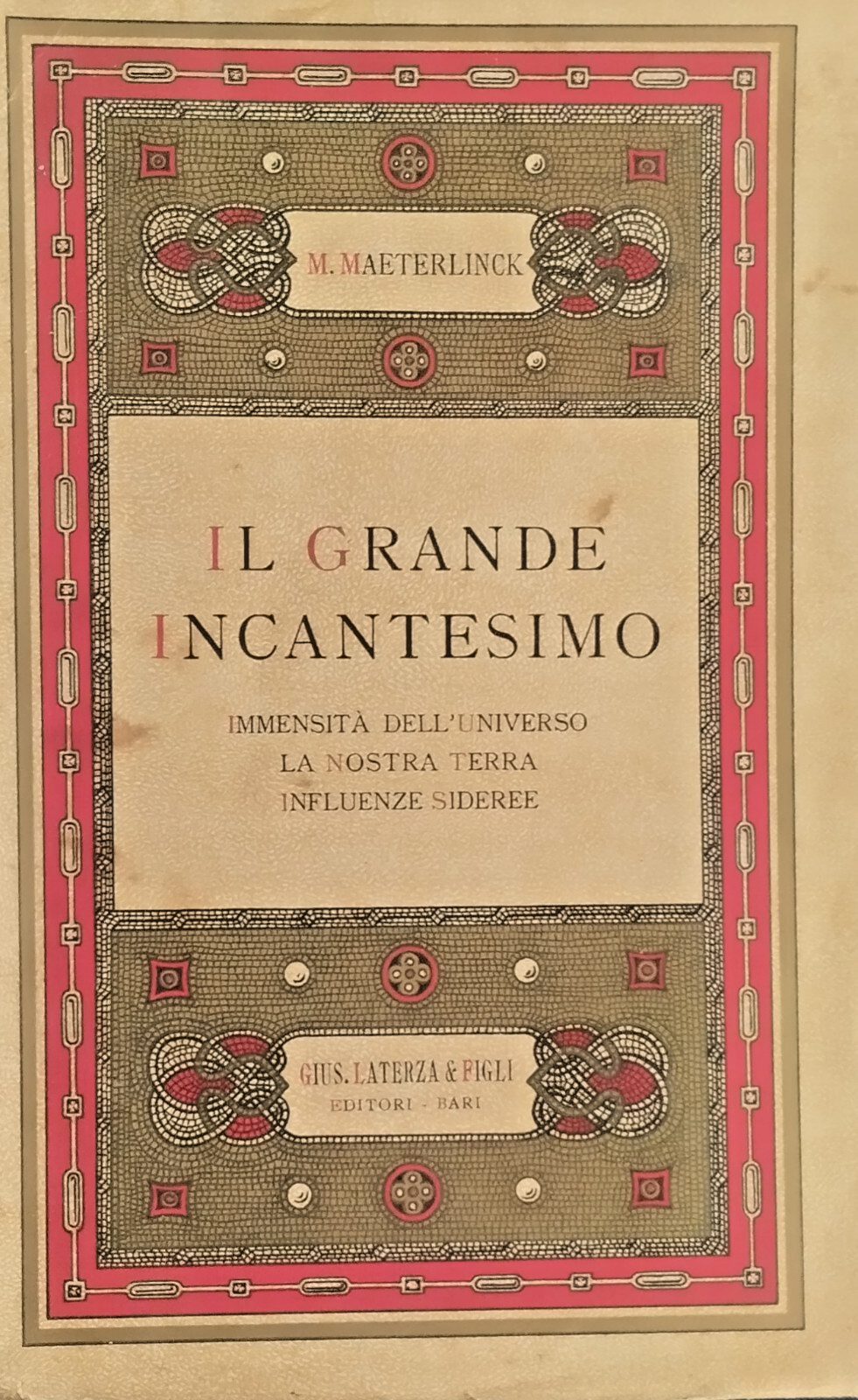 IL GRANDE INCANTESIMO di Maurizio Maeterlinck 1932 Laterza Libro universo …
