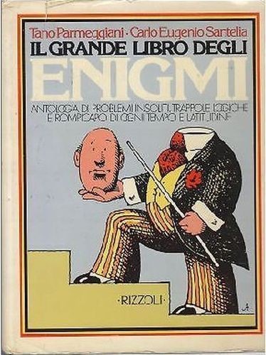 IL GRANDE LIBRO DEGLI ENIGMI di Parmeggiani problemi insoliti enigmistica