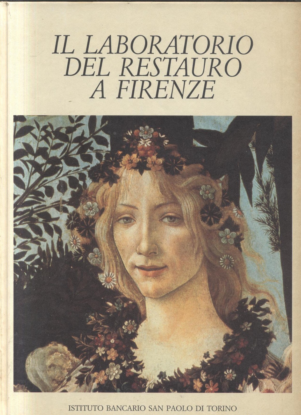 IL LABORATORIO DEL RESTAURO A FIRENZE Di Antonio Paolucci 1986 …