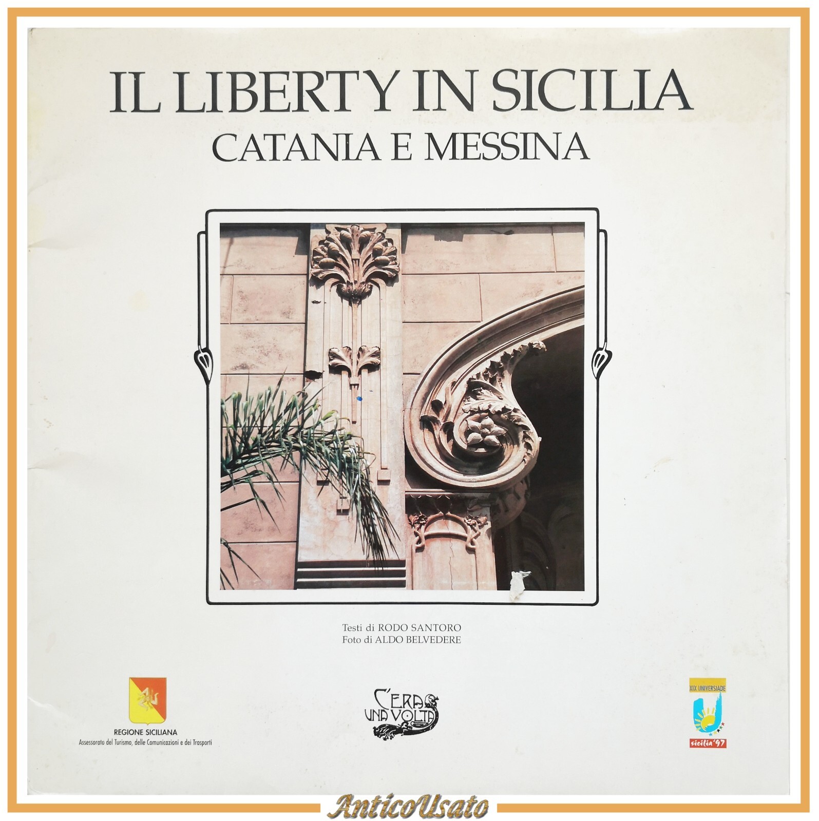 IL LIBERTY IN SICILIA CATANIA E MESSINA 1997 C'era una …