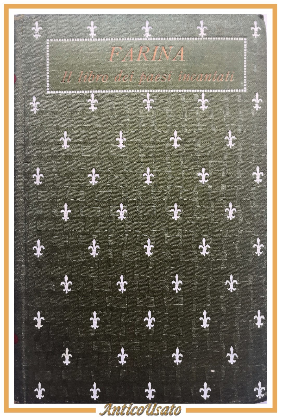 IL LIBRO DEI PAESI INCANTATI volume I di Salvatore Farina …