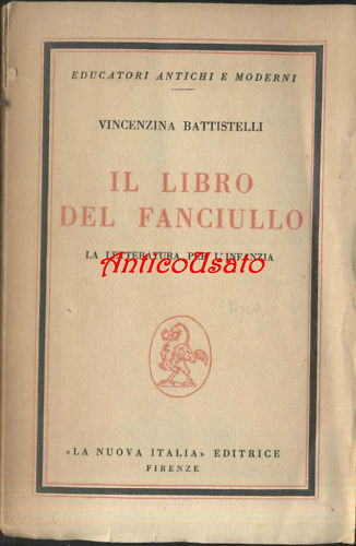 Il Libro Del Fanciullo letteratura per l'infanzia di Vincenzina Battistelli …