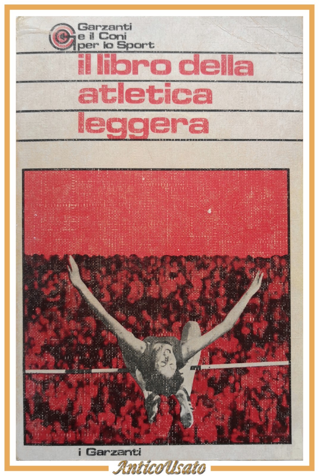 IL LIBRO DELL'ATLETICA LEGGERA 1979 Garzanti e Coni per lo …