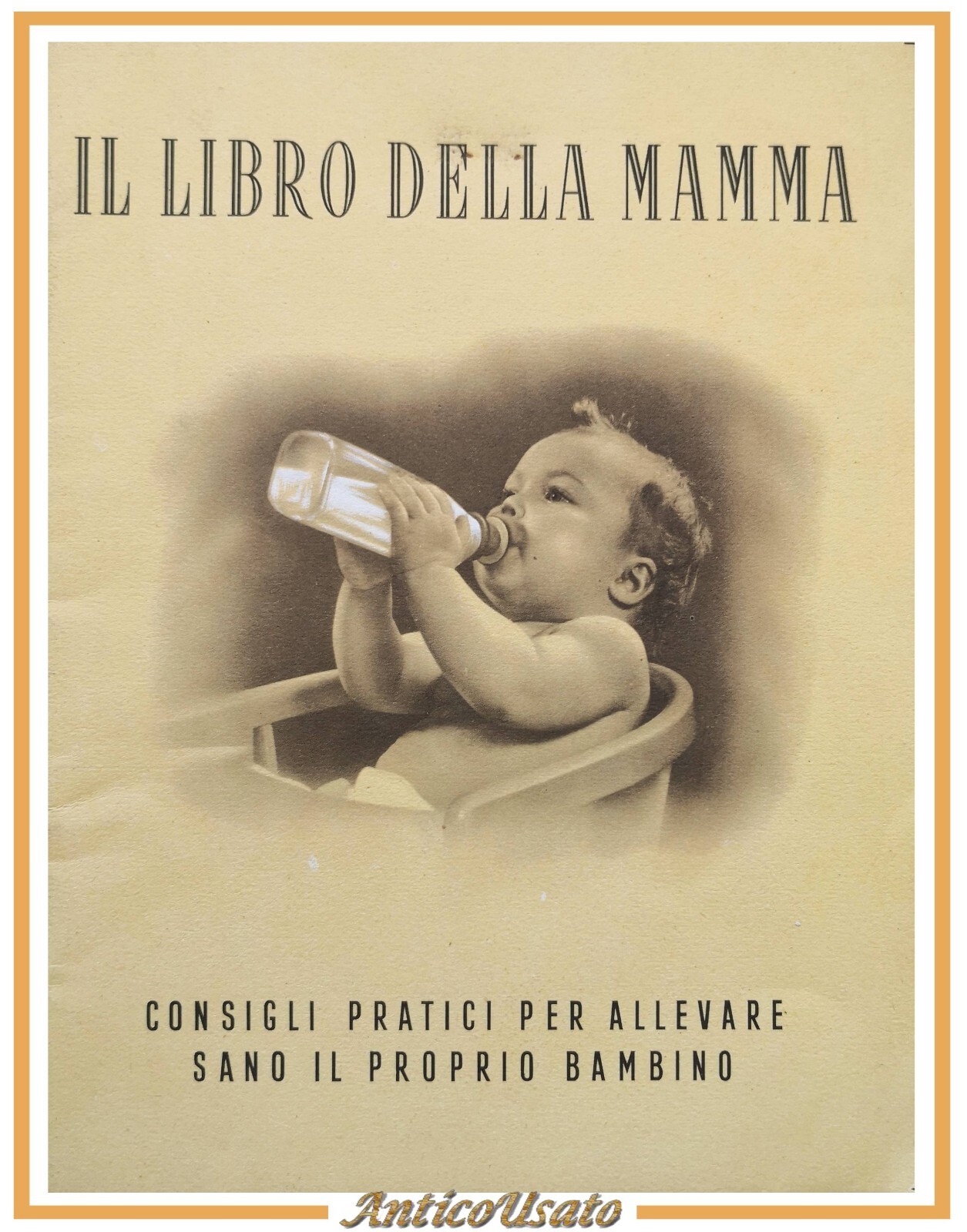 IL LIBRO DELLA MAMMA consigli pratici per bambino 1954 Polenghi …