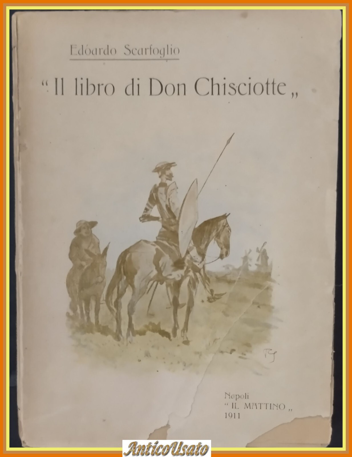 IL LIBRO DI DON CHISCIOTTE Edoardo Scarfoglio 1911 Il Mattino …