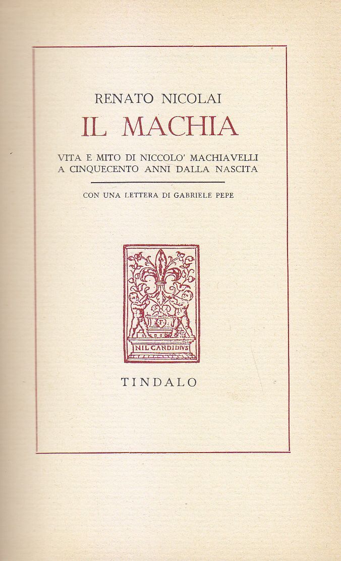 Il Machia di Renato Nicolai 1969 Tindalo libro sulla vita …