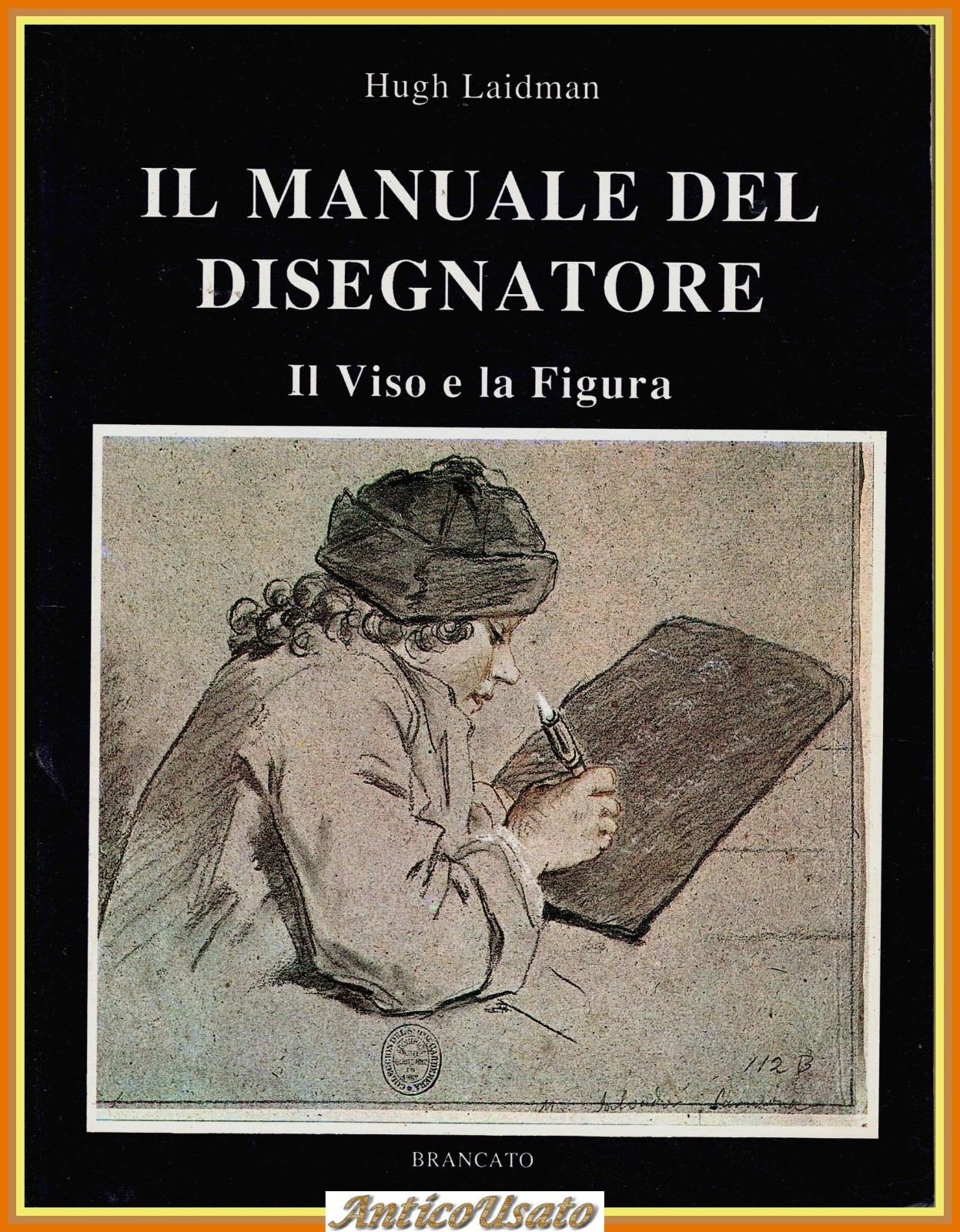 IL MANUALE DEL DISEGNATORE di Hugh Laidman 1990 Brancato Libro …