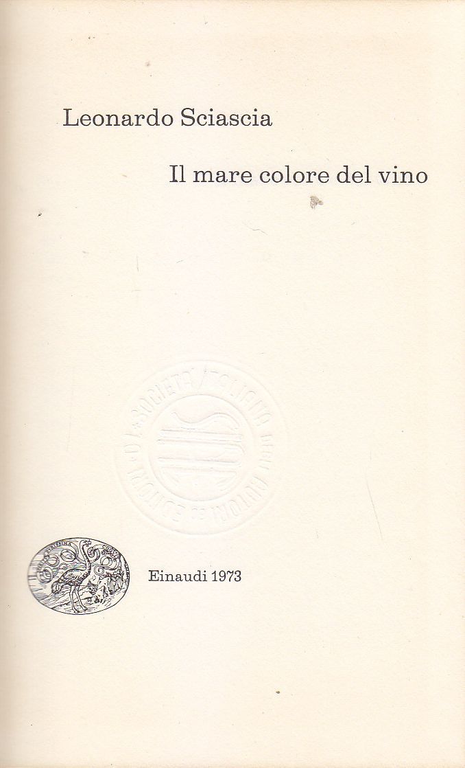 IL MARE COLORE DEL VINO di Leonardo Sciascia 1973 Einaudi …