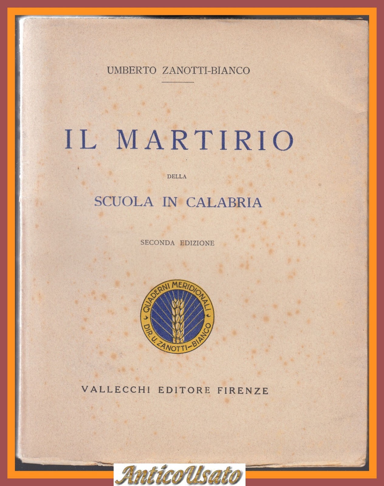 IL MARTIRIO DELLA SCUOLA IN CALABRIA di U Zanotti Bianco …