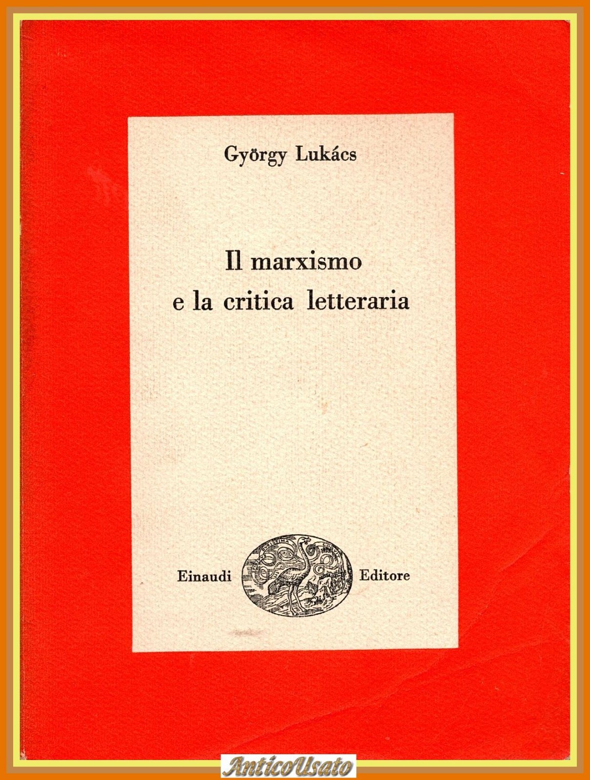 IL MARXISMO E LA CRITICA LETTERARIA di Gyorgy Lukas 1957 …