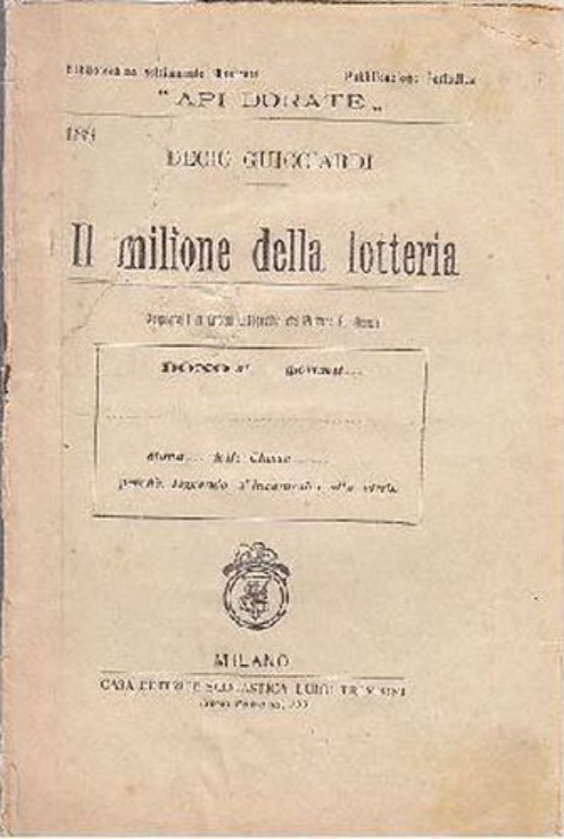 IL MILIONE DELLA LOTTERIA di Decio Guicciardi libro Trevisini Api …