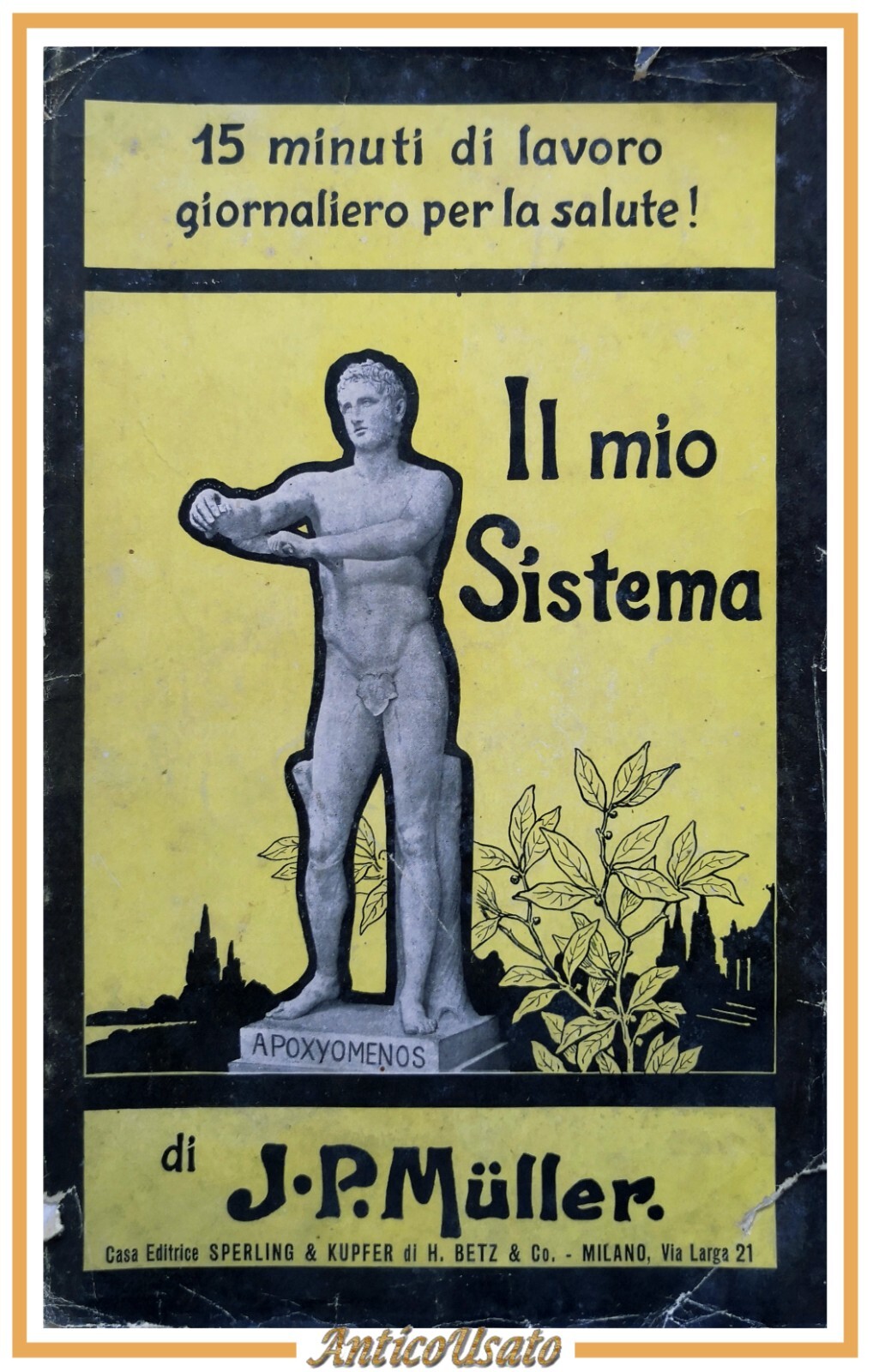 IL MIO SISTEMA di Muller 1929 Sperling e Kupfer Libro …