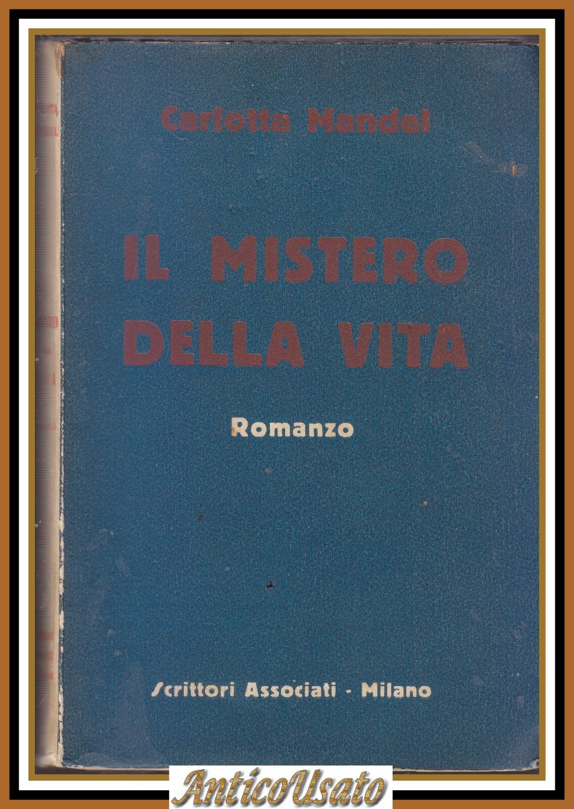 IL MISTERO DELLA VITA di Carlotta Mandel 1932 Libro Autografato …