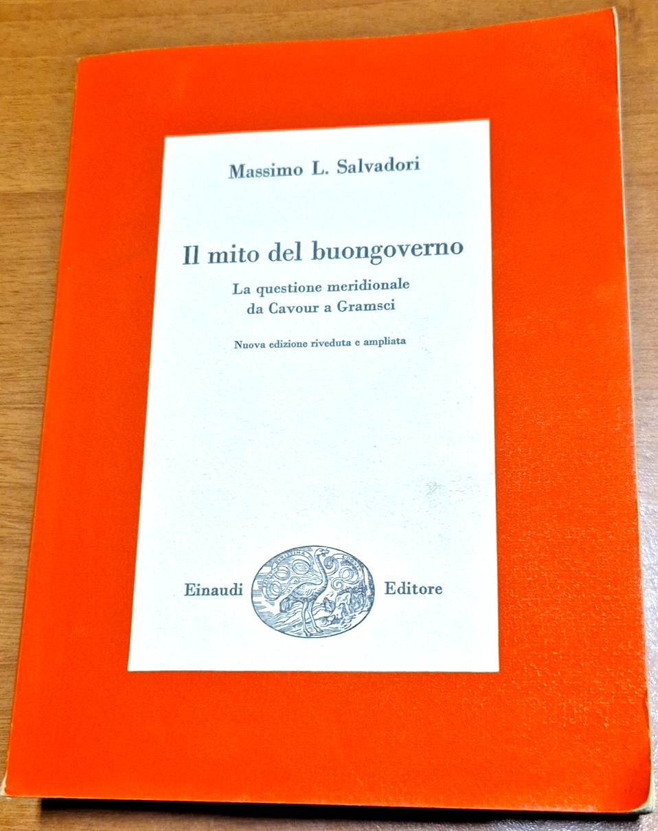 IL MITO DEL BUON GOVERNO la questione meridionale di Massimo …