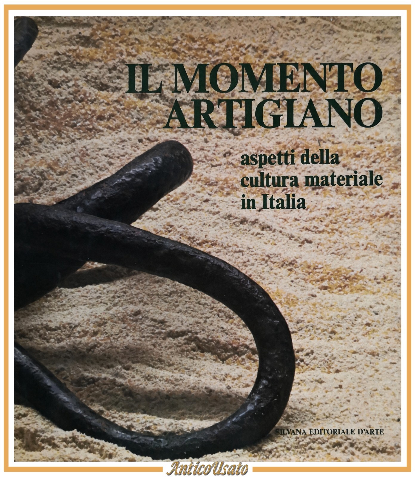 IL MOMENTO ARTIGIANO di Vittorio Fagone 1976 Silvana Arte LIBRO …