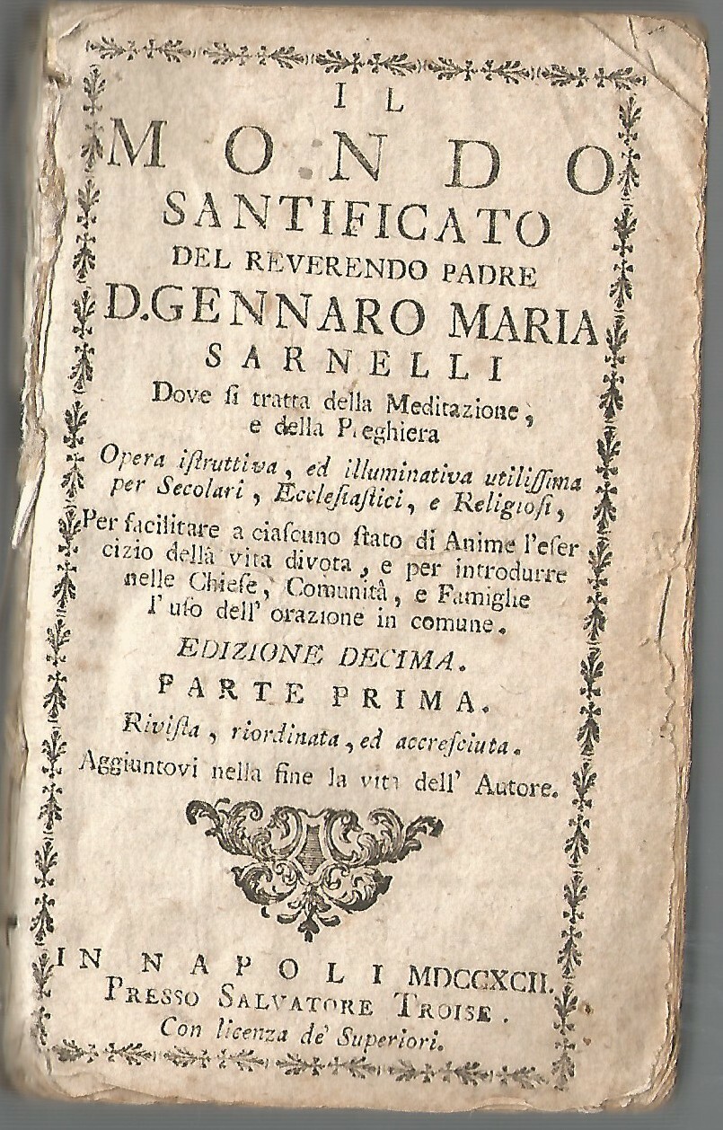 IL MONDO SANTIFICATO Volume I di Gennaro Sarnelli 1792 Troise …