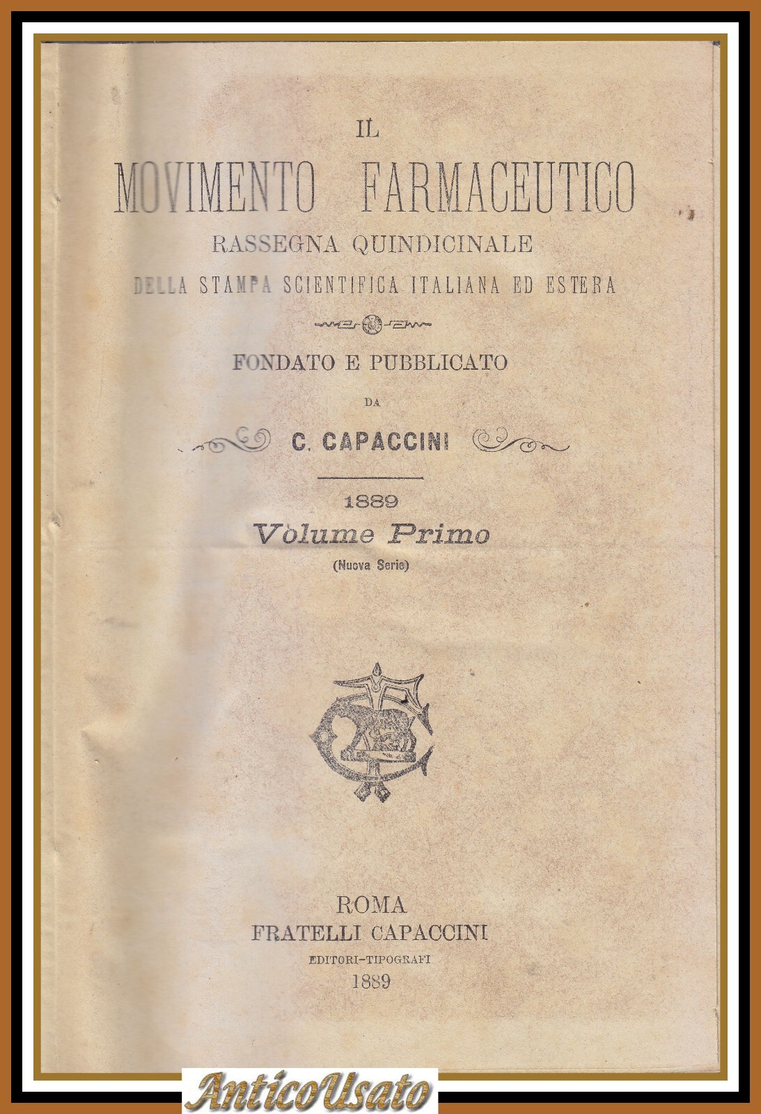IL MOVIMENTO FARMACEUTICO giornale quindicinale Annata 1889 1891 1892 1893 …