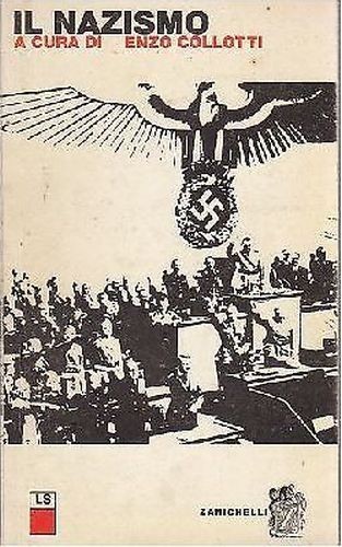 IL NAZISMO a cura di Enzo Collotti 1968 Zanichelli editore …