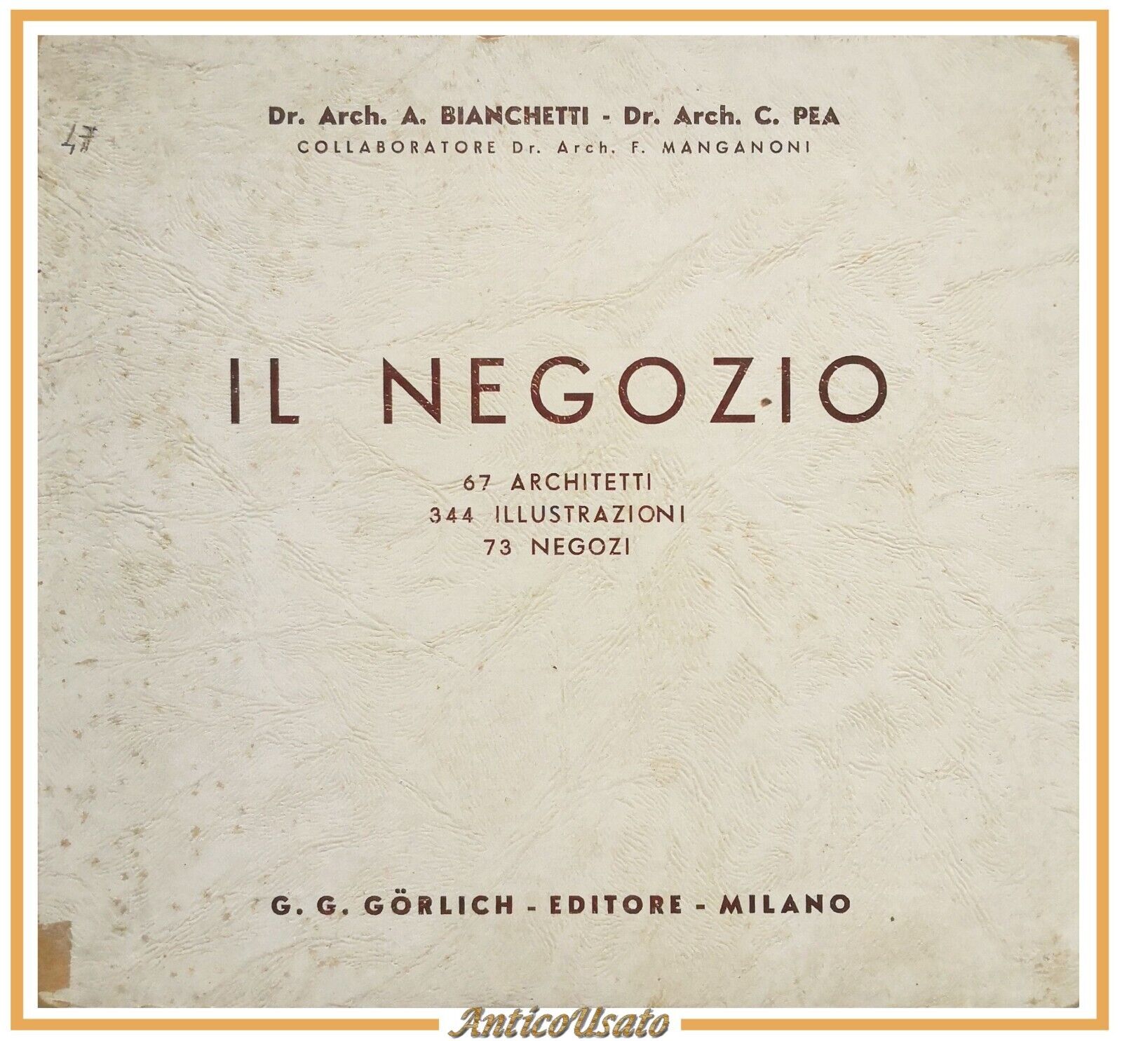IL NEGOZIO di Bianchetti e Pea 1947 Gorlich Libro 67 …