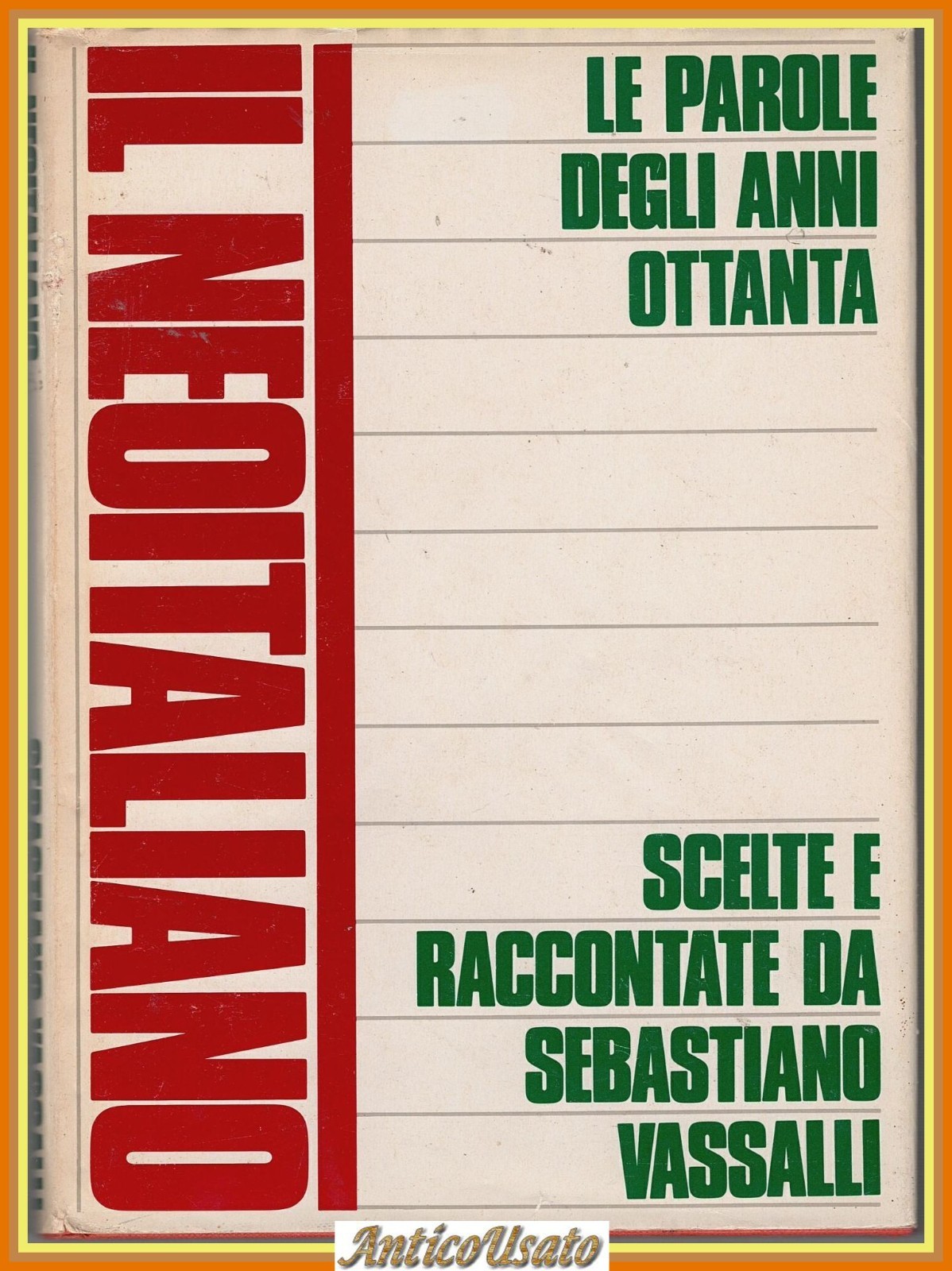 IL NEOITALIANO di Sebastiano Vassalli 1990 Club Editori Parole Anni …