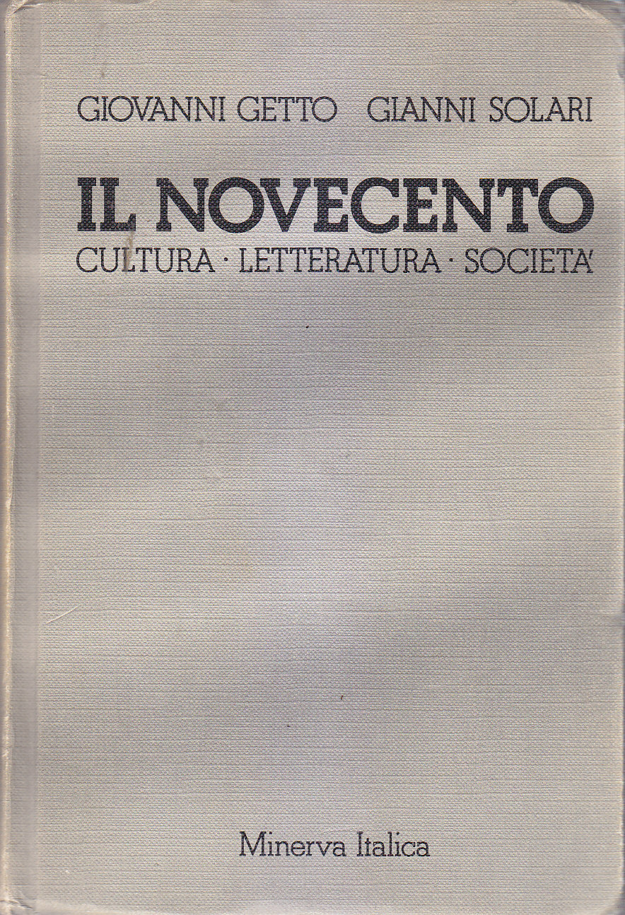 IL NOVECENTO cultura letteratura società di Getto e Solari 1982 …