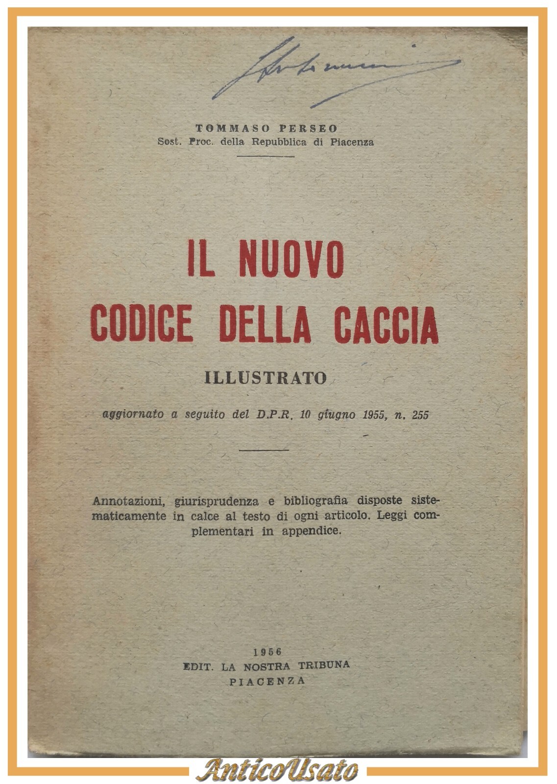 IL NUOVO CODICE DELLA CACCIA di Tommaso Perseo 1956 Nostra …