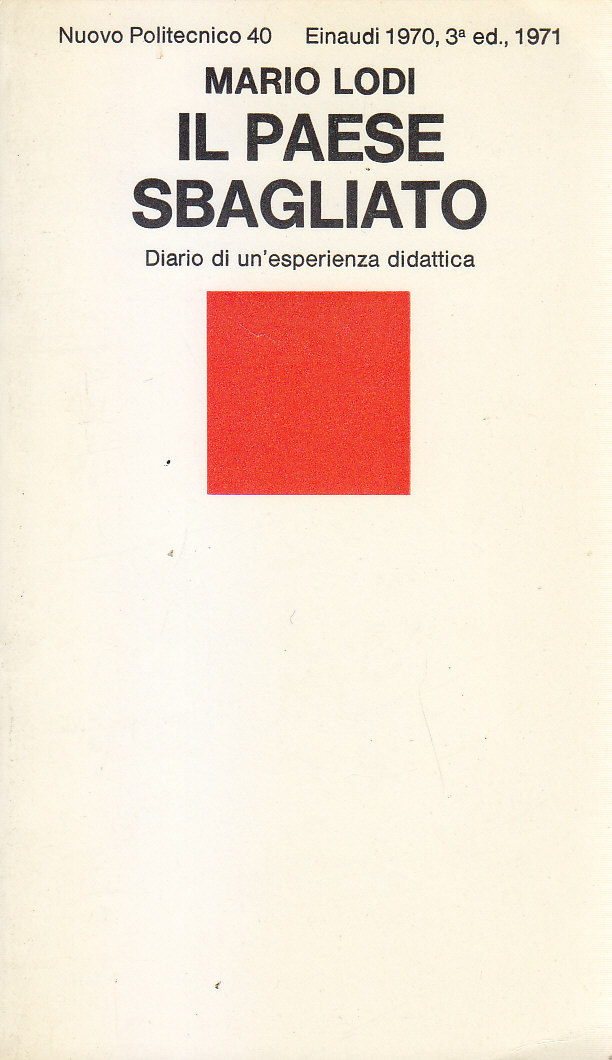 IL PAESE SBAGLIATO di Mario Lodi 1971 Einaudi un'esperienza didattica …