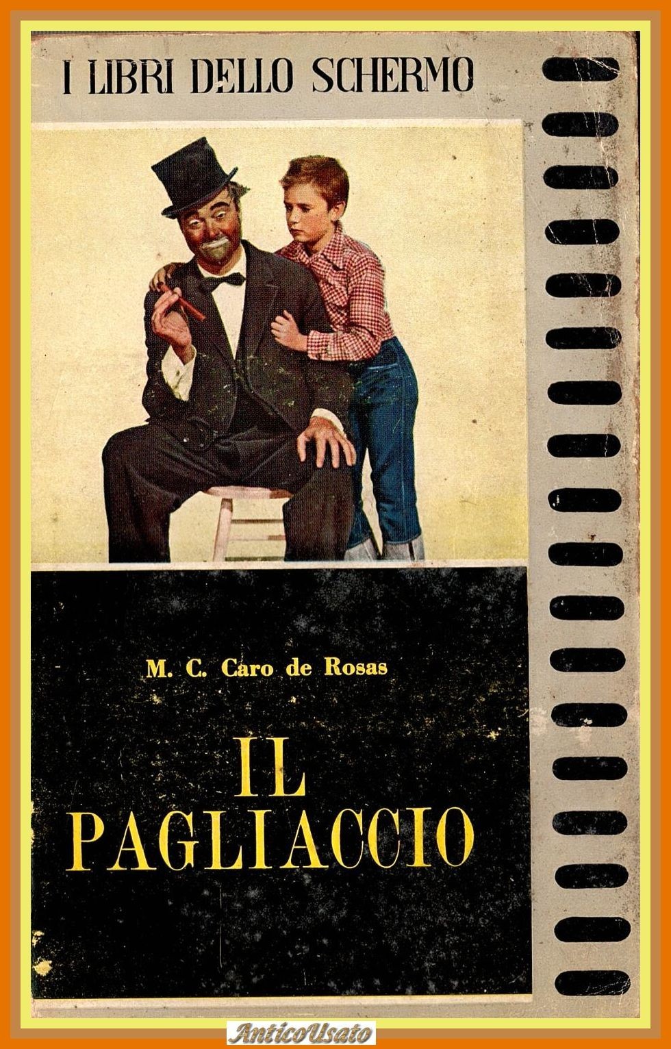 IL PAGLIACCIO di Caro de Rosas 1954 Edizioni S.A.S. Serie …