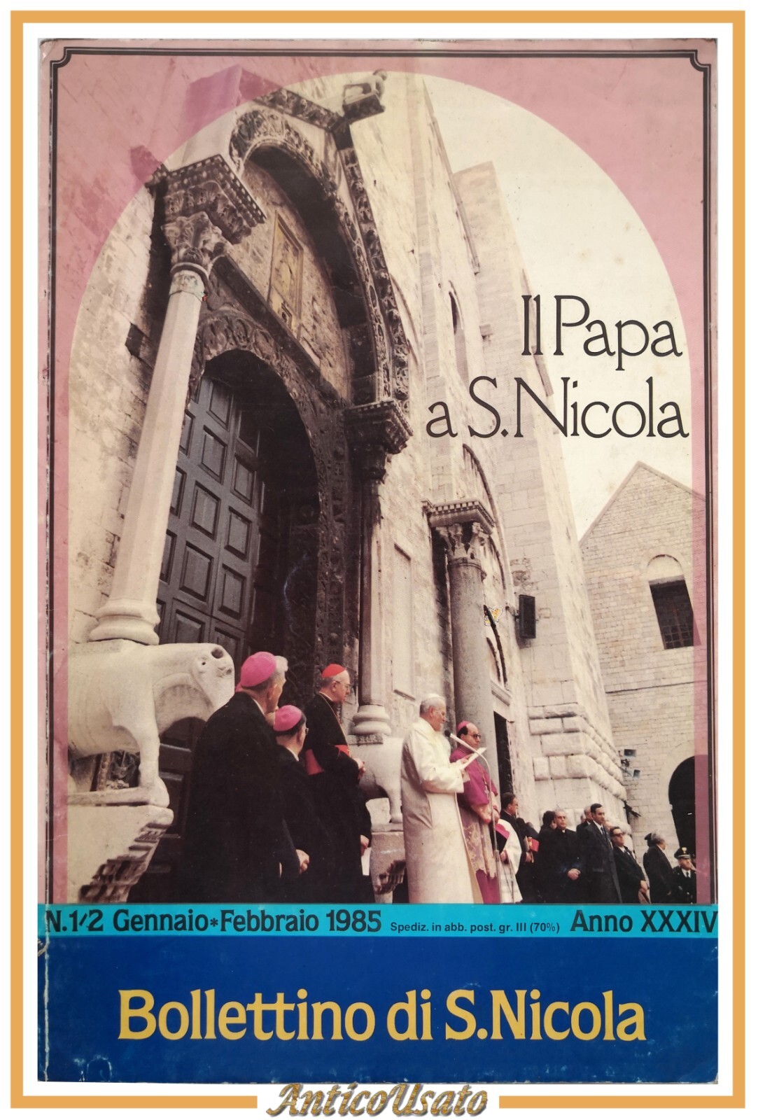 IL PAPA A SAN NICOLA Bollettino NUMERO 1 e 2 …