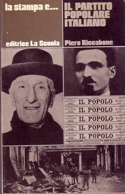 IL PARTITO POPOLARE ITALIANO di Piero Riccabone 1980 La Scuola …