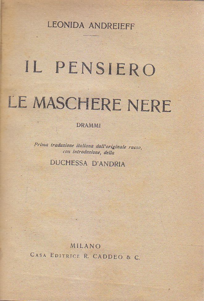 IL PENSIERO - LE MASCHERE NERE drammi di Leonida Andreieff …
