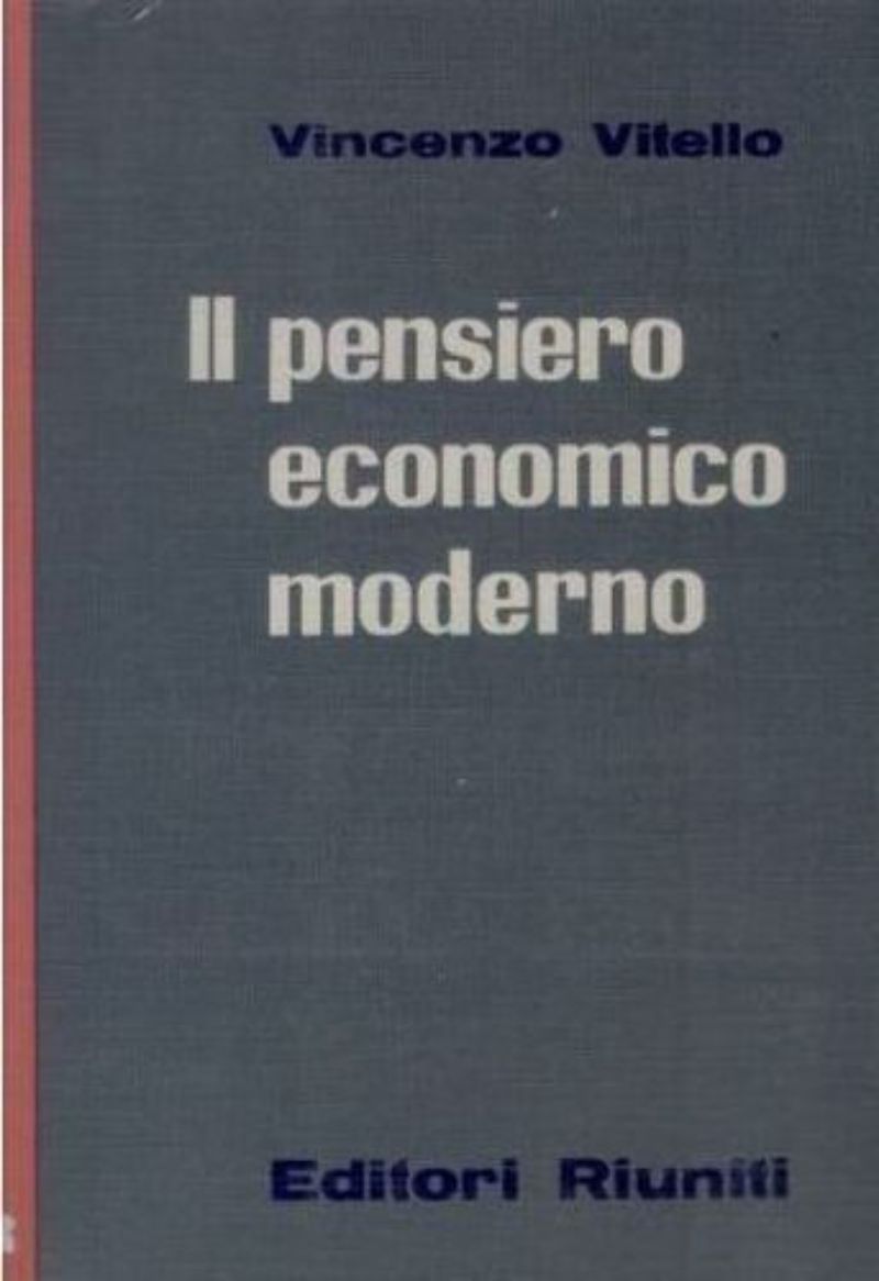 IL PENSIERO ECONOMICO MODERNO di Vincenzo Vitello - Einaudi editore …