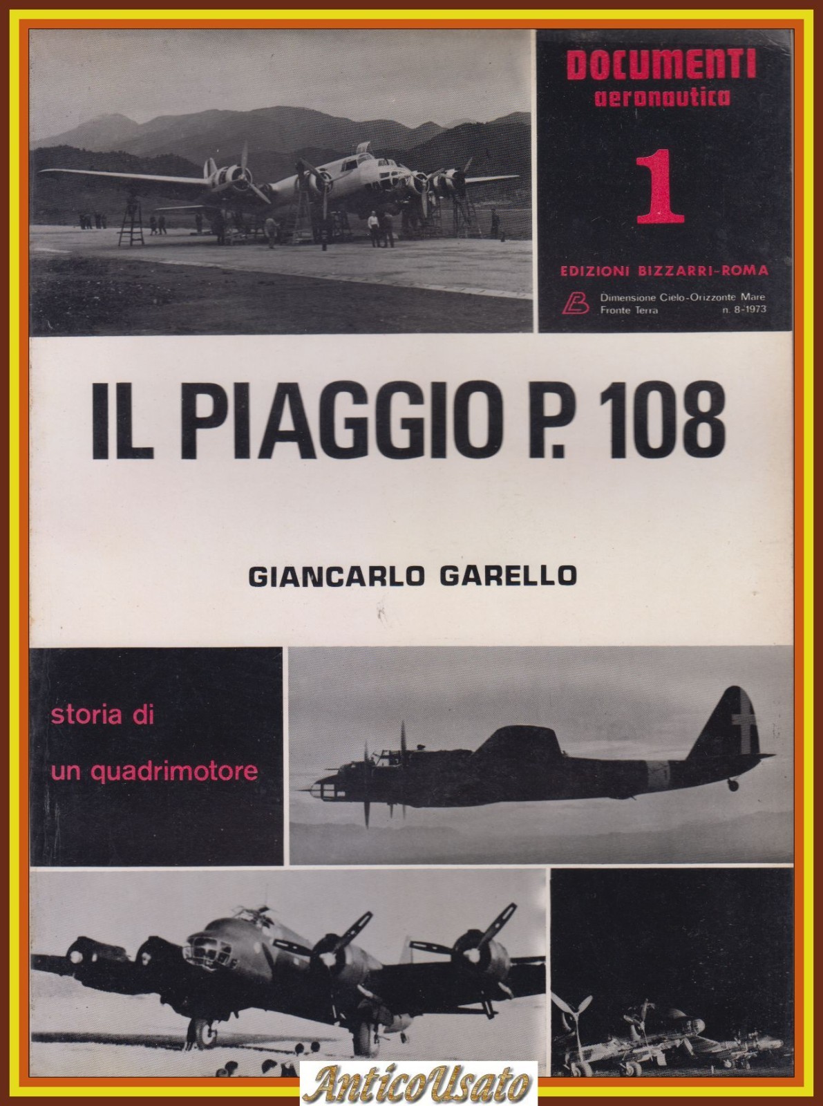 IL PIAGGIO P 108 di Giancarlo Garello storia un quadrimotore …