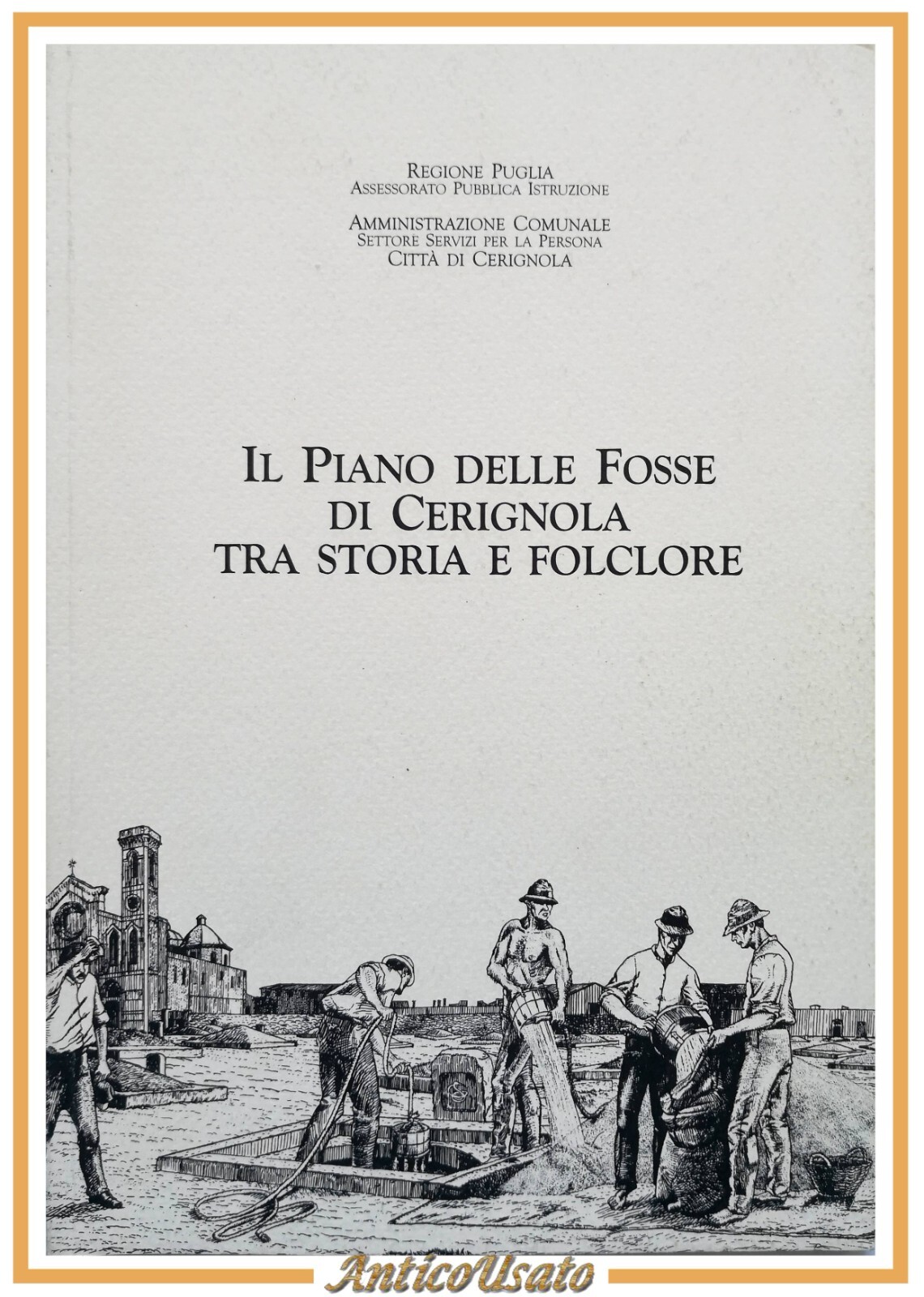 IL PIANO DELLE FOSSE DI CERIGNOLA TRA STORIA E FOLCLORE …